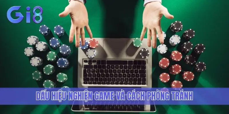 Dấu hiệu nghiện game và cách phòng tránh