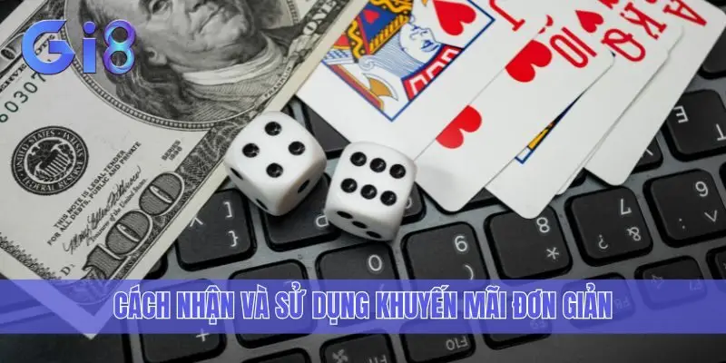 Cách nhận và sử dụng khuyến mãi đơn giản