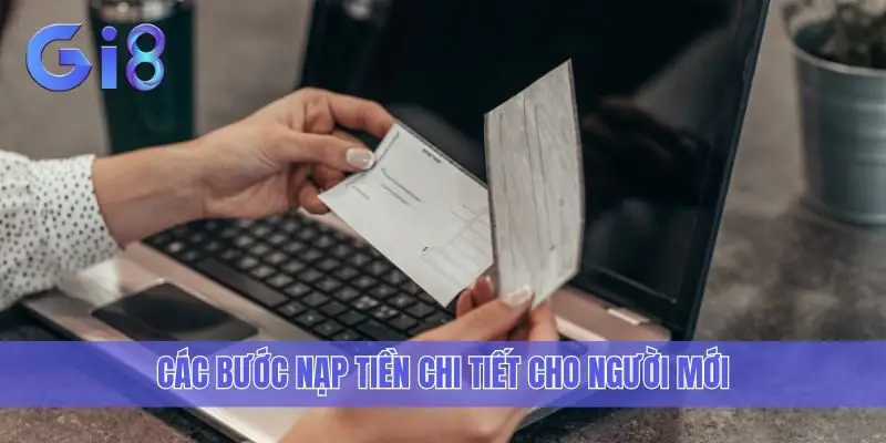 Các bước nạp tiền chi tiết cho người mới