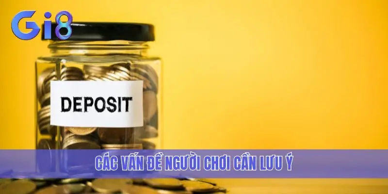 Các vấn đề người chơi cần lưu ý